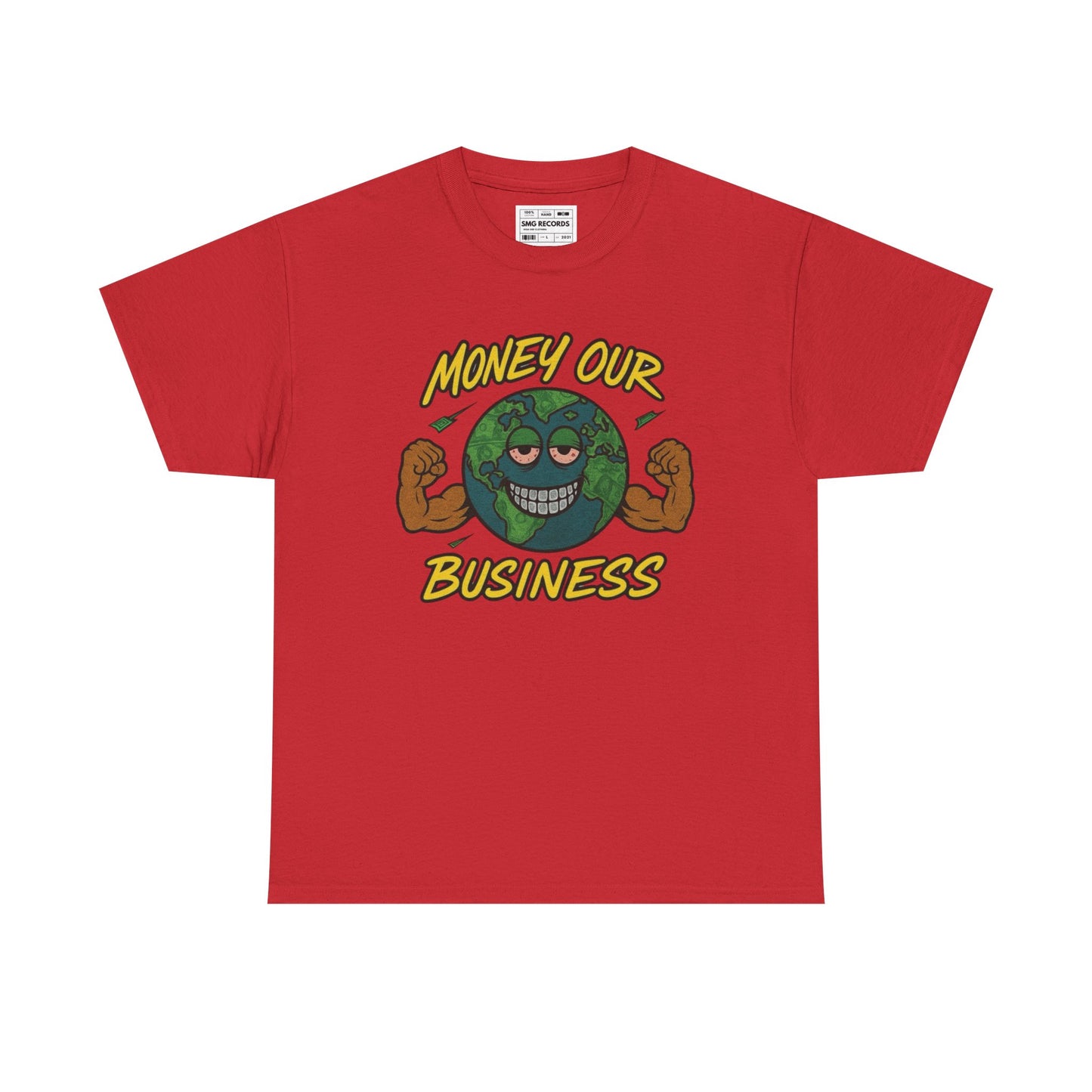 Money Our Business Unisex Heavy Cotton Tee