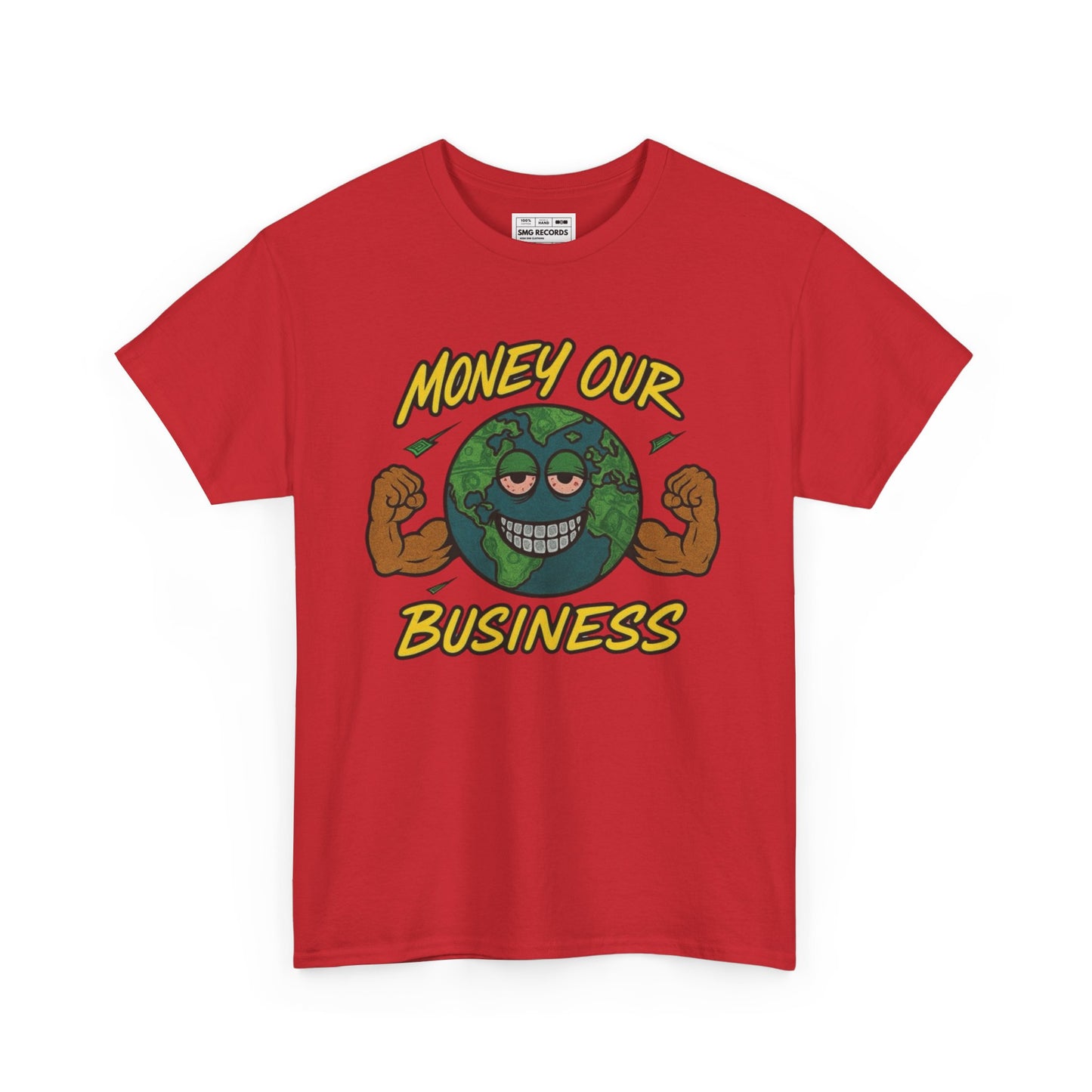 Money Our Business Unisex Heavy Cotton Tee