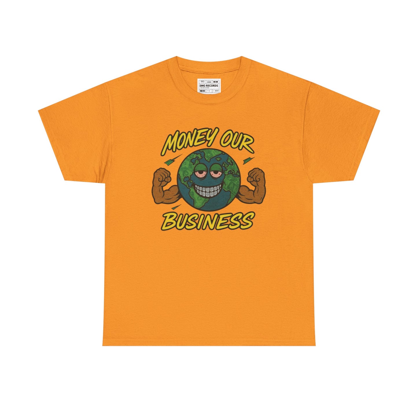 Money Our Business Unisex Heavy Cotton Tee