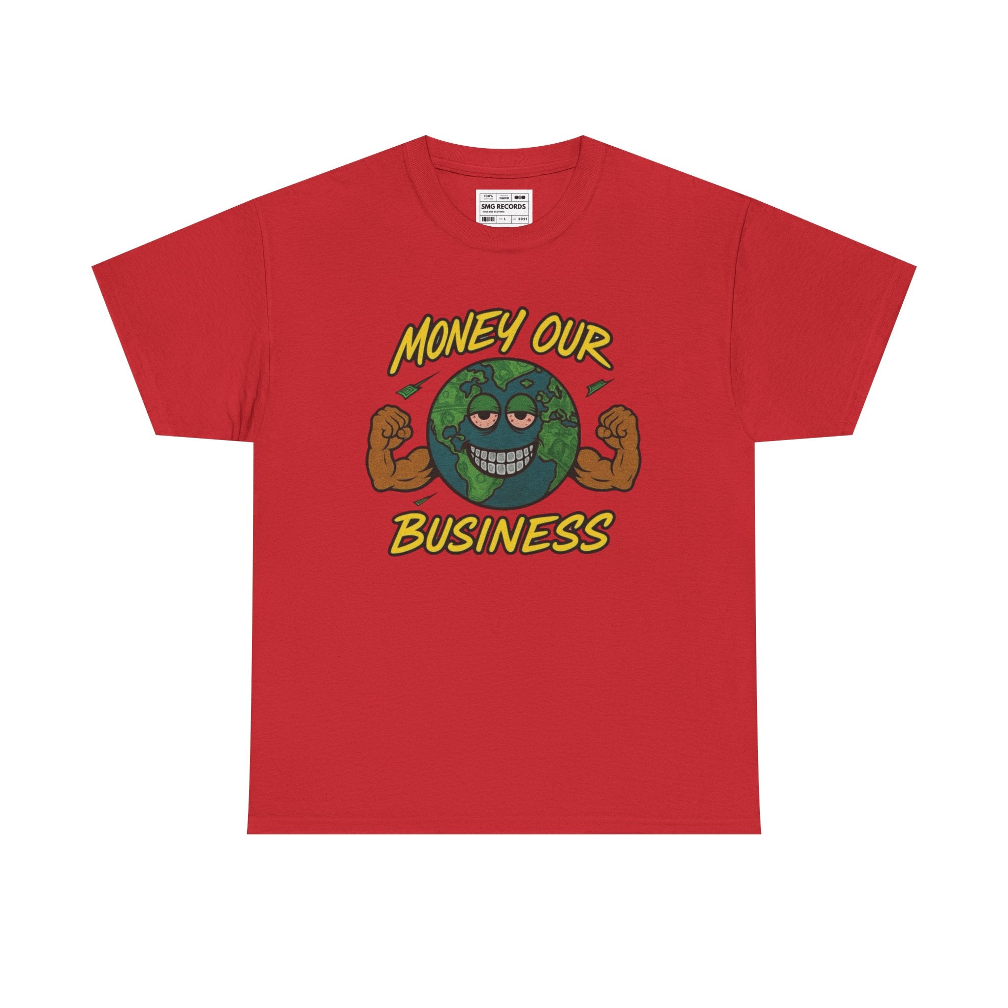 Money Our Business Unisex Heavy Cotton Tee
