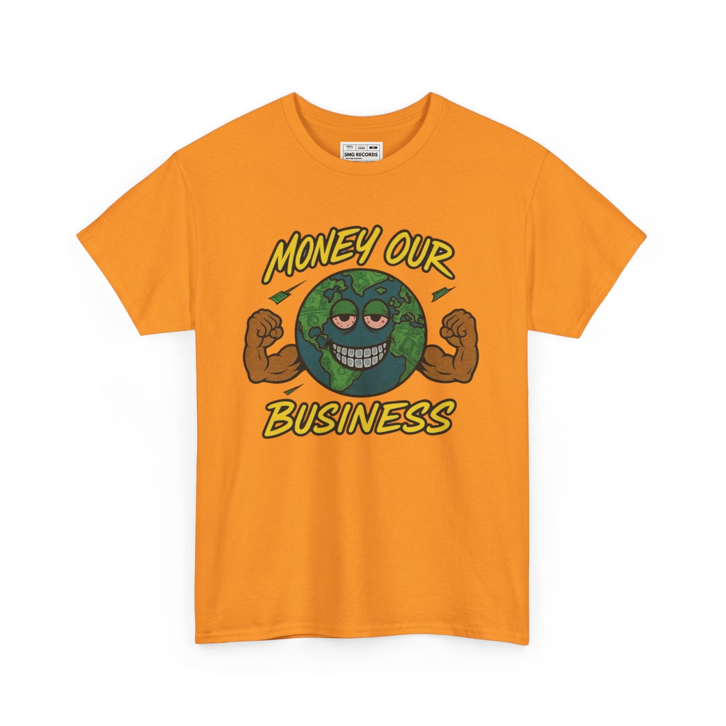 Money Our Business Unisex Heavy Cotton Tee