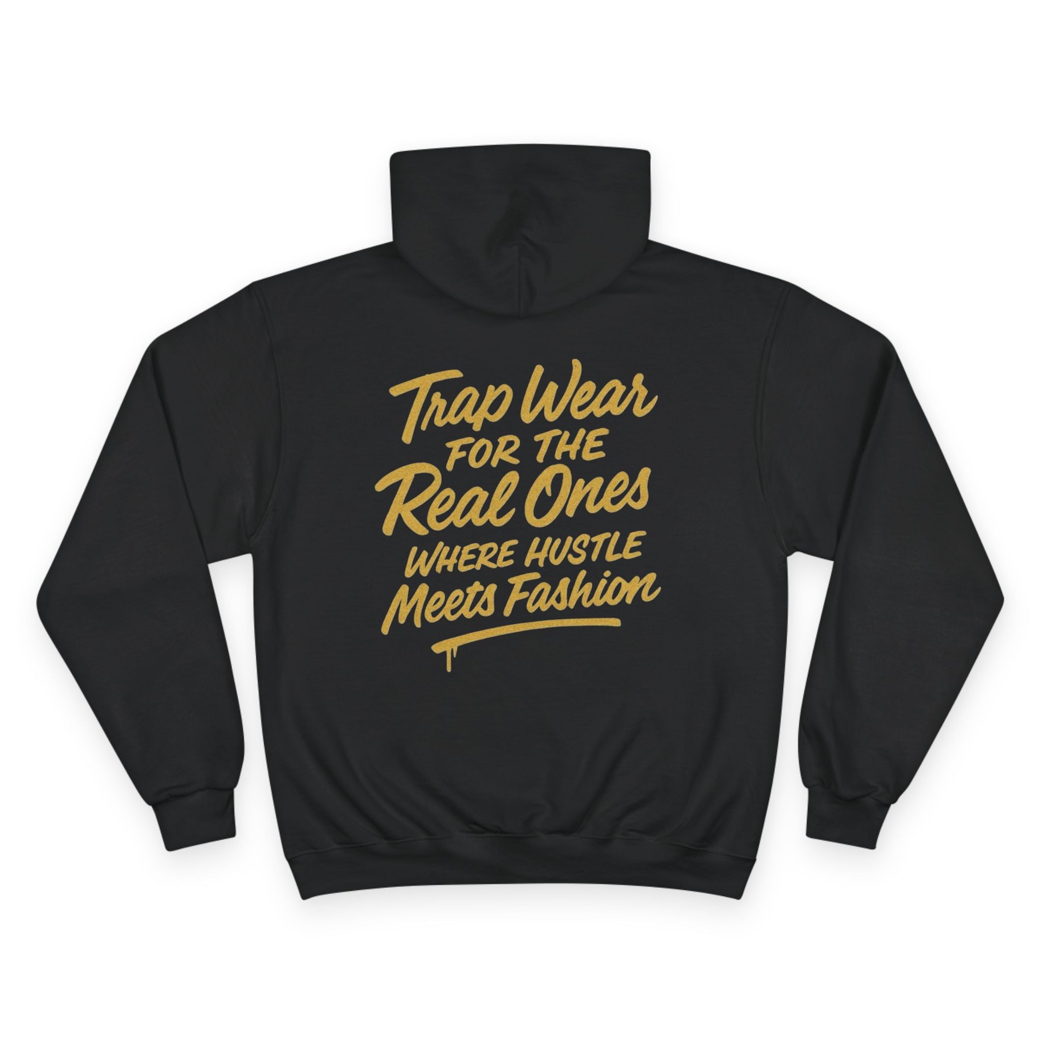 Trap Wear Champion Hoodie - For the Real Ones, Where Hustle Meets Fashion